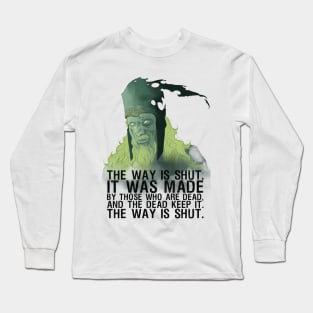 the way is shut Long Sleeve T-Shirt